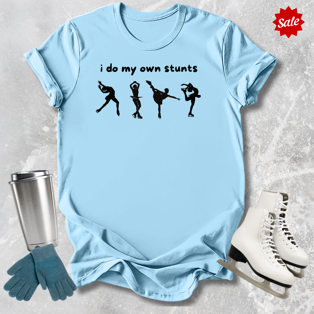 I Do My Own Stunts Adult T-Shirt