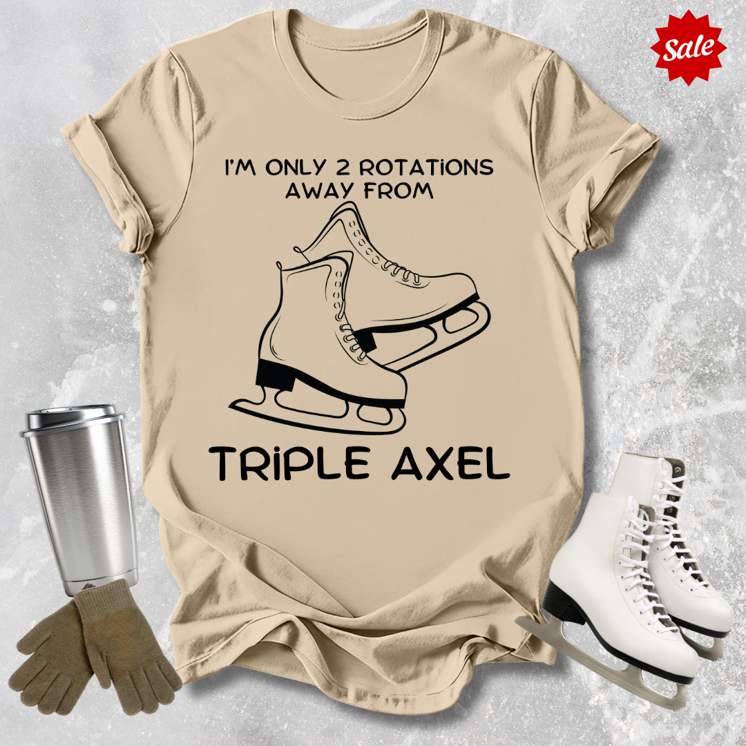 Only 2 Rotations Away Adult T-Shirt