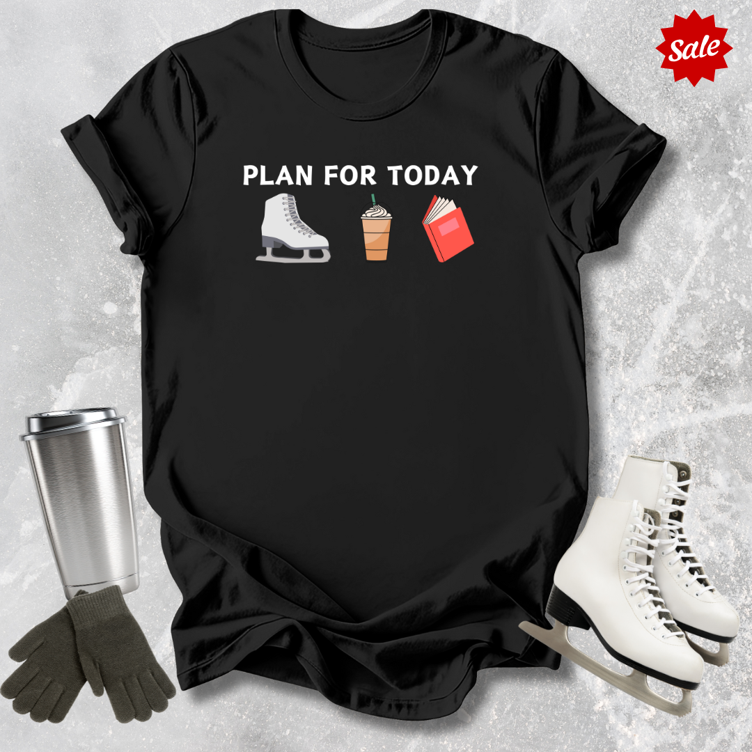 Plan For Today Adult T-Shirt