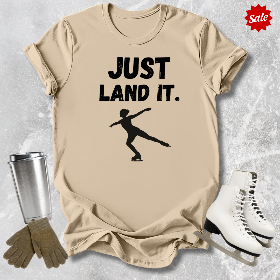 Just Land It Adult T‑Shirt