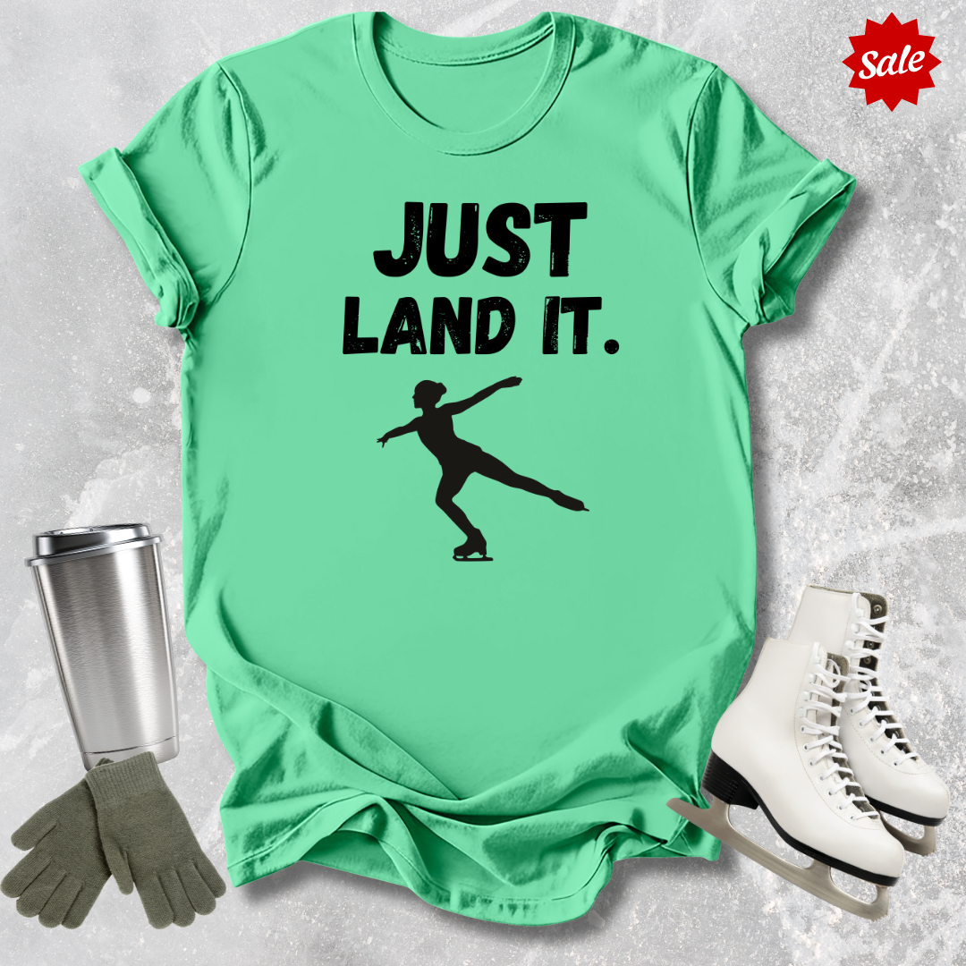 Just Land It Adult T‑Shirt