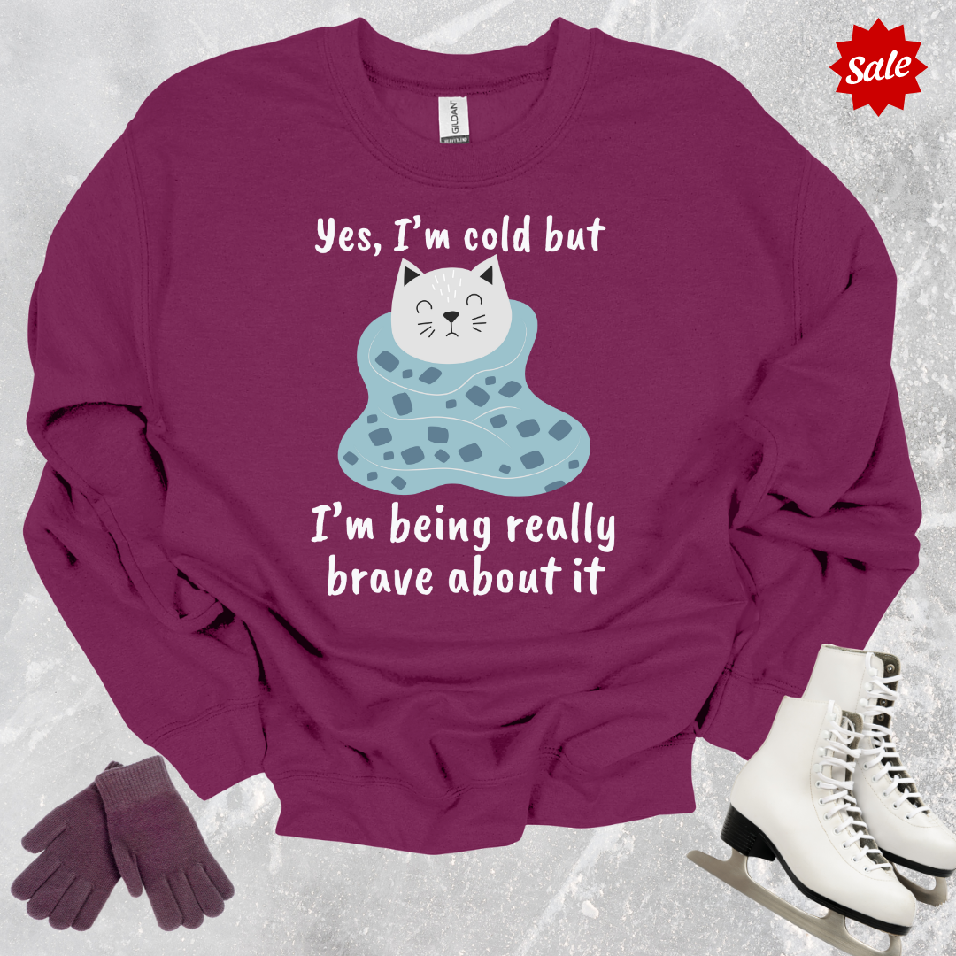 Yes I’m Cold Adult Sweatshirt