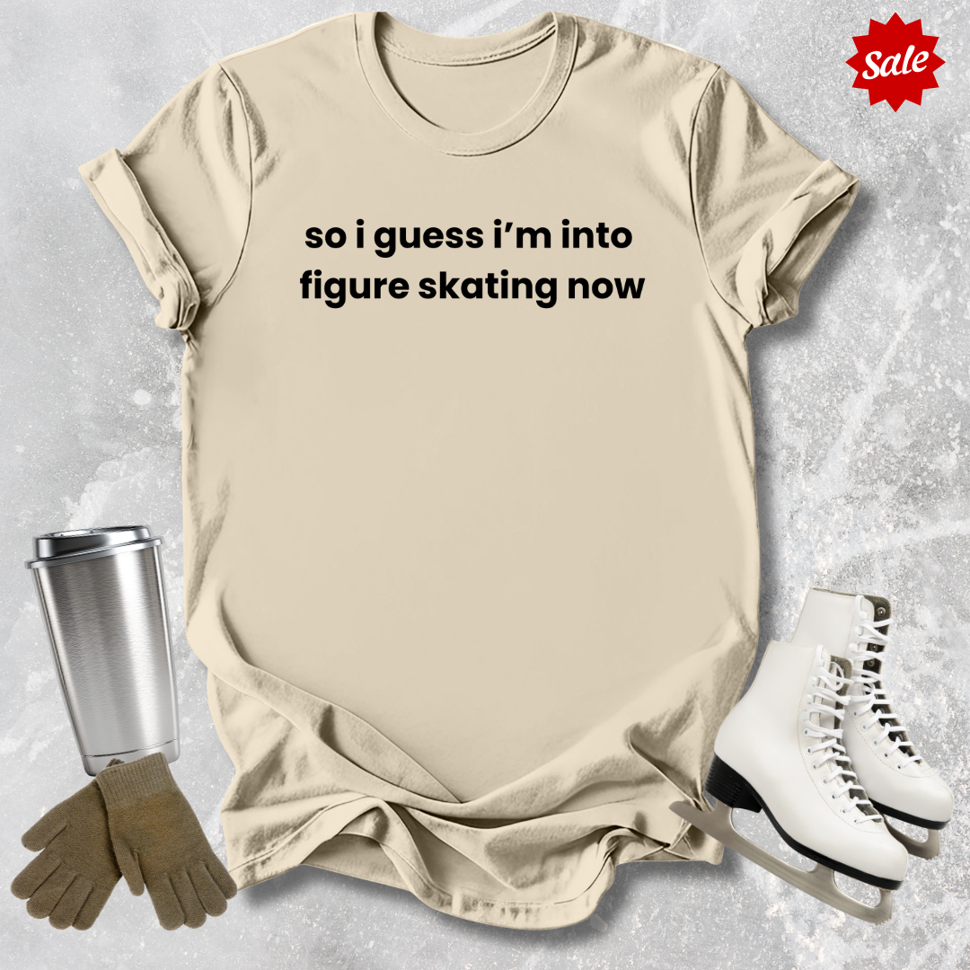So I Guess I'm into Skating Now Adult T-Shirt